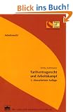 Tarifvertragsrecht und Arbeitskampf