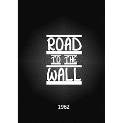 Road to the Wall