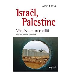 Isra�l, Palestine : V�rit�s sur un conflit