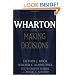 Wharton on Making Decisions