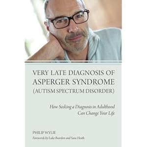 Very Late Diagnosis of Asperger Syndrome (Autism Spectrum Disorder): How Seeking a Diagnosis in Adulthood Can Change Your Life