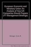 European economic and monetary union (EMU) : an analysis of how companies should prepare