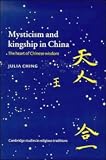 cover of Mysticism and Kingship in China: The Heart of Chinese Wisdom (Cambridge Studies in Religious Traditi