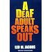 A Deaf Adult Speaks Out