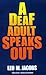 A Deaf Adult Speaks Out