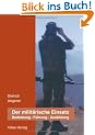 Der milit�rische Einsatz: Bedrohung - F�hrung - Ausbildung