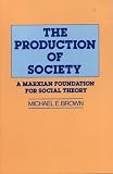 The Production of Society