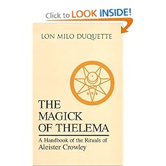 The Magick of Thelema: A Handbook of the Rituals of Aleister Crowley