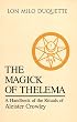 The Magick of Thelema: A Handbook of the Rituals of Aleister Crowley