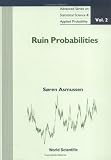 Ruin Probability (Statistical Science and Applied Probability Series)
