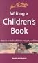 Writing a Children's Book: How to Write for Children and Get Published (How to Books)