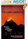 Volcano Cowboys: The Rocky Evolution of a Dangerous Science