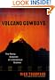 Volcano Cowboys: The Rocky Evolution of a Dangerous Science