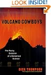 Volcano Cowboys: The Rocky Evolution...