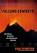 Volcano Cowboys: The Rocky Evolution of a Dangerous Science