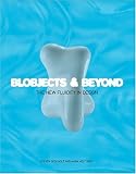 Blobjects and Beyond: The New Fluidity in Design