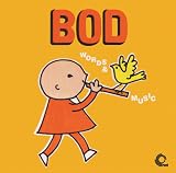 Bod: Words & Music