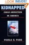 Kidnapped: Child Abduction in America