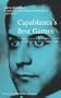 Capablanca's Best Games (New American Batsford Chess Library))