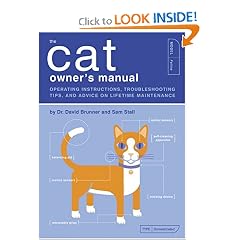 The Cat Owner's Manual: Operating Instructions, Troubleshooting Tips, and Advice on Lifetime Maintenance (Quirk Books)