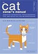 The Cat Owner's Manual: Operating Instructions, Troubleshooting Tips, and Advice on Lifetime Maintenance (Quirk Books)