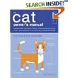 The Cat Owner's Manual: Operating Instructions, Troubleshooting Tips, and Advice on Lifetime Maintenance (Quirk Books) by  Sam Stall and Dr. David Brunner