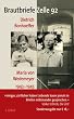 Brautbriefe Zelle 92. Sonderausgabe: Dietrich Bonhoeffer - Maria von Wedemeyer 1943 - 1945. Sonderausgabe zum 100. Geburtstag Dietrich Bonhoeffers