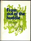 From out of the huddle