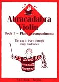 Review A&C Black  / Abracadabra Violin: Book 1 Piano Accompaniments (Abracadabra)