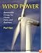 Wind Power, Revised Edition: Renewable Energy for Home, Farm, and Business