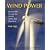 Wind Power, Revised Edition: Renewable Energy for Home, Farm, and Business
