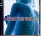 Make You Sweat
