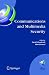 Communications and Multimedia Security: 8th IFIP TC-6 TC-11 Conference on Communications and Multimedia Security, Sept. 15-18, 2004, Windermere, the Lake ... Federation for Information Processing)