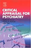 Critical Appraisal for Psychiatrists (MRCPsy Study Guides)