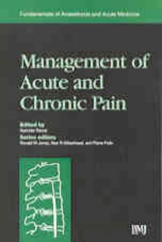 Management of Acute and Chronic Pain (Fundamentals of Anaesthesia & Acute Medicine)