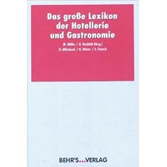 Das gro�e Lexikon der Hotellerie und Gastronomie