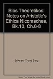 Bios Theoretikos: Notes on Aristotle's 