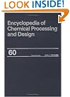 Encyclopedia of Chemical Processing and Design (Chemical Processing and Design Encyclopedia)