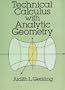 Technical Calculus with Analytic Geometry (Dover Books on Mathematics)