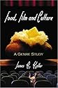 The Food Film: A Genre Study