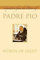 Words of Light: Inspiration From the Letters of Padre Pio