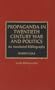 Propaganda in Twentieth Century War and Politics