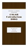 Bücher : Cigar Calendarium 2005. Das Jahrbuch für den Connaisseur