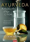 Produkt-Bild: Ayurveda f&uuml;r Gesundheit, Gl&uuml;ck und langes Leben: Finden Sie Ihre Balance mit den besten Rezepten der indischen Heilkunst