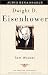 Dwight D. Eisenhower: American Presidents Series