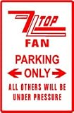 ZZ TOP FAN PARKING ONLY rock band street sign