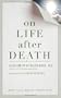 On Life after Death, revised