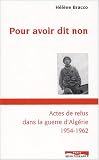 Pour avoir dit non : ils refus�rent de se battre pour l_Alg�rie fran�aise