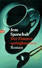 Der Zimmerspringbrunnen: Roman...