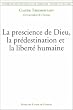 La prescience de Dieu, la pr�destination et la libert� humaine